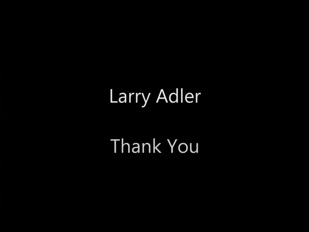 Larry Adler thank you